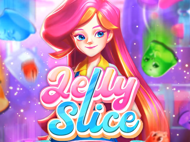 Jelly Slice