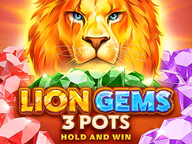 Lion Gems 3 Pots: Hold and Win