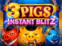 3 Pigs Instant Blitz