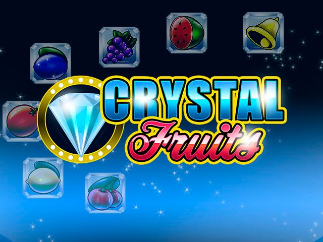 Crystal Fruits
