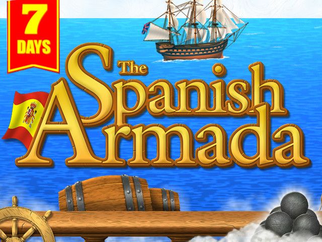 7 Days Spanish armada