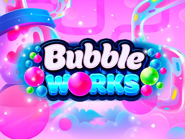 Bubble Works