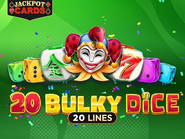 20 Bulky Dice