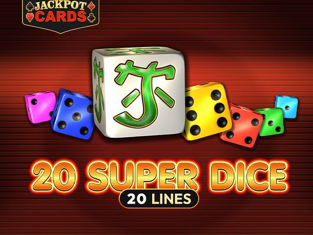 20 Super Dice
