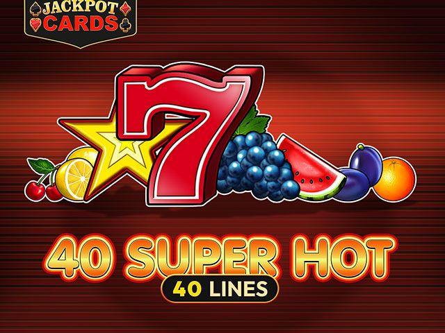 40 Super Hot