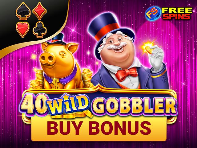 40 Wild Gobbler