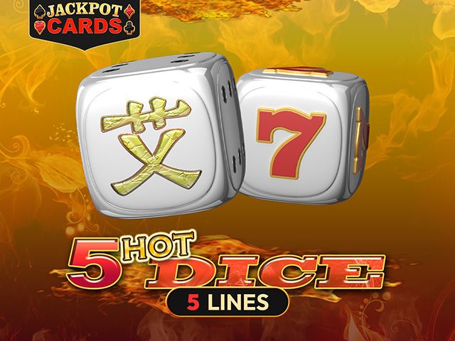 5 Hot Dice