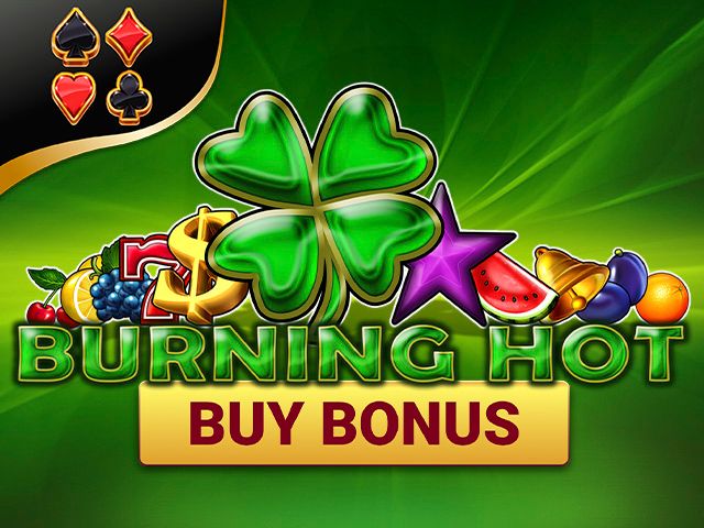 Burning Hot Buy Bonus