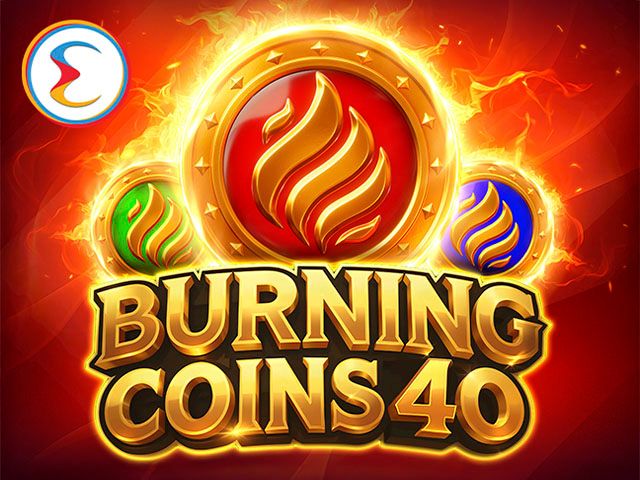 Burning Coins 40
