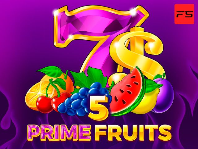 5 Prime Fruits