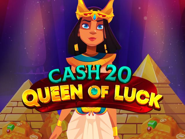 Cash 20 Queen of Luck