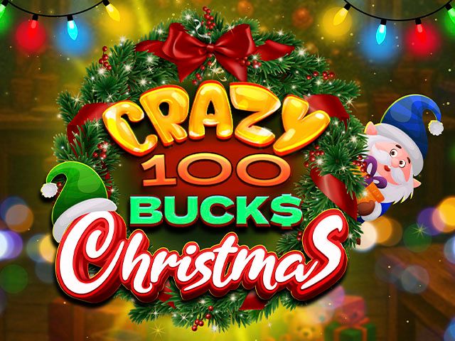 Crazy 100 Bucks Christmas