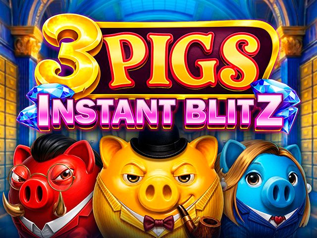 3 Pigs Instant Blitz