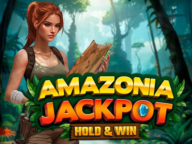 Amazonia Jackpot Hold and Win