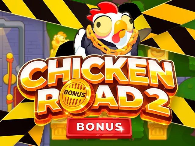 Chicken Road 2 Bonus