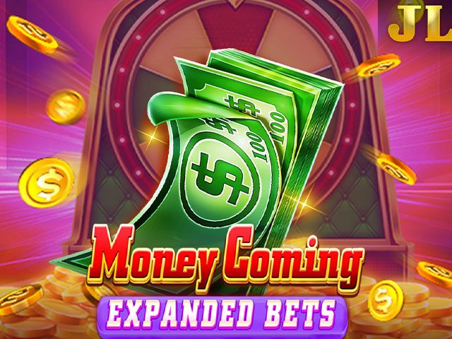 Money Coming Expanded Bets