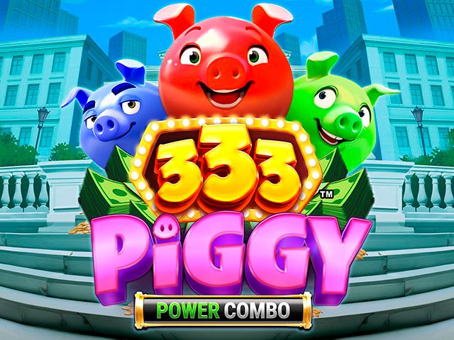 333 Piggy POWER COMBO™