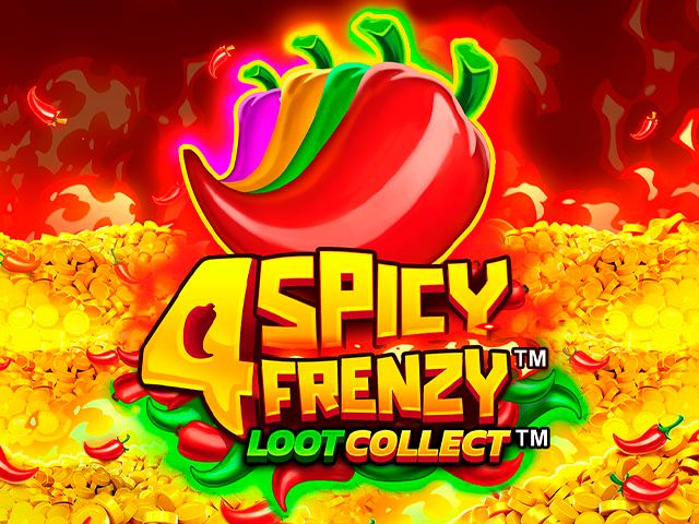 4 Spicy Frenzy Loot Collect™