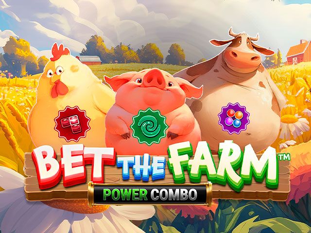 Bet the Farm Power Combo™