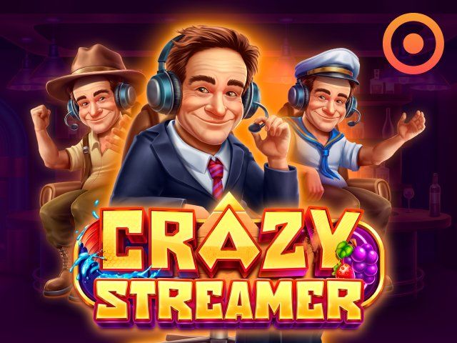Crazy Streamer
