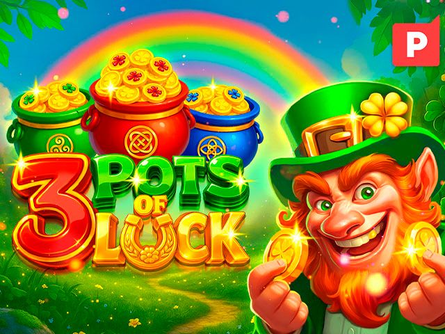 3 Pots of Luck