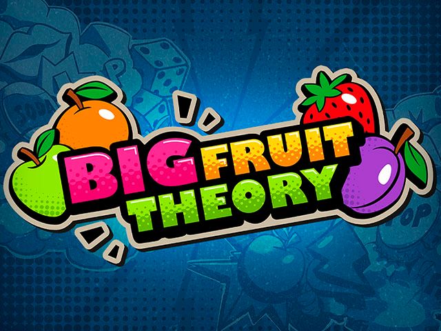 Big Fruit Theory