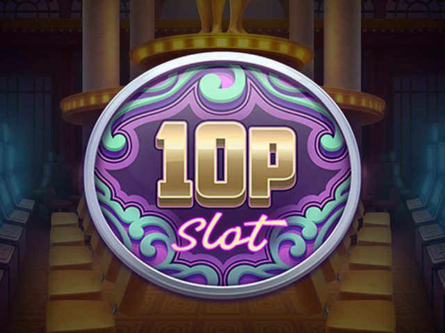 10p Slot
