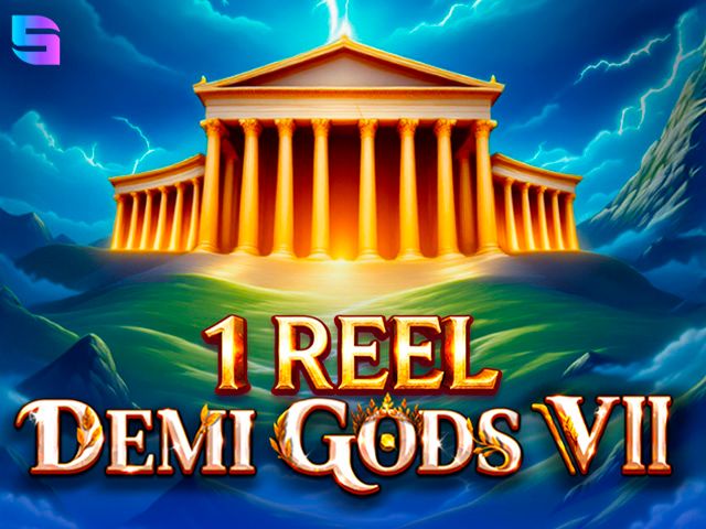1 Reel - Demi Gods VII
