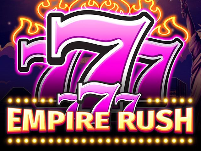 777 - Empire Rush