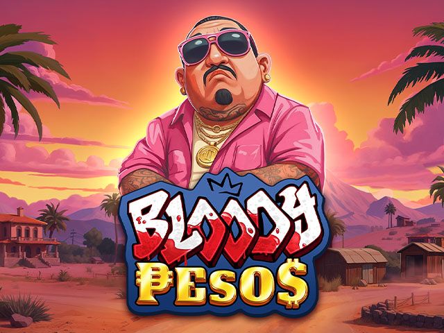 Bloody Pesos
