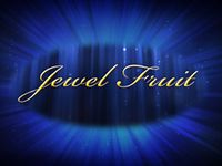 Jewel Fruits