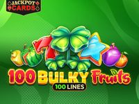 100 Bulky Fruits