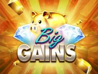 Big Gains