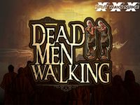 Dead Men Walking