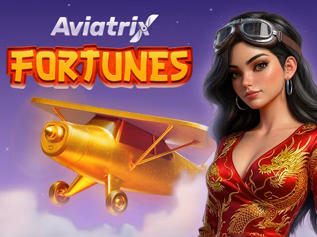 Aviatrix Fortunes