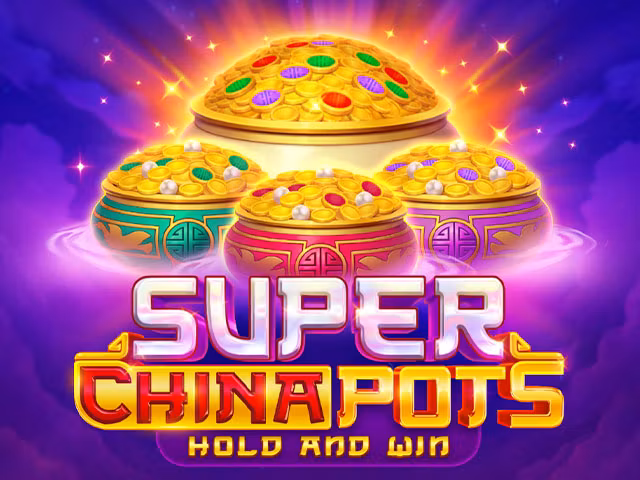 Super China Pots