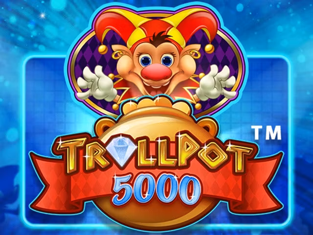 Trollpot 5000
