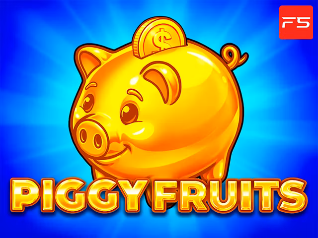 Piggy Fruits