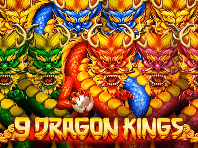 9 Dragon Kings