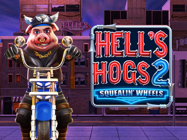 Hell’s Hogs 2 Squealin’ Wheels