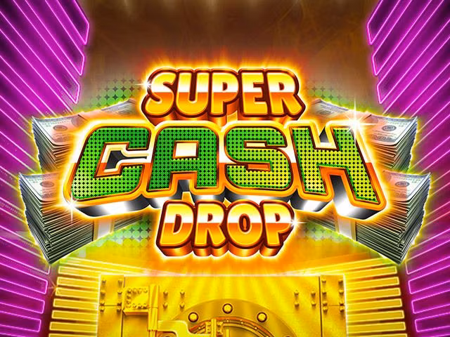 Super Cash Drop