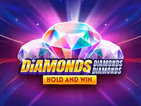Diamonds Diamonds Diamonds Hold and Win