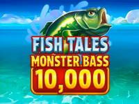 Fish Tales Monster Bass 10,000