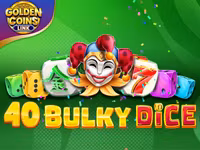 40 Bulky Dice Golden Coins Link