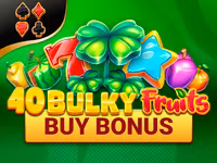 40 Bulky Fruits Buy Bonus
