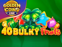 40 Bulky Fruits Golden Coins Link