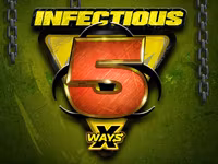 Infectious 5 xWays