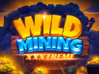Wild Mining™ XXXtreme