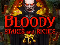 Bloody Stakes & Riches