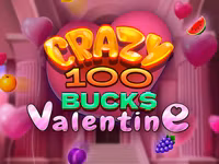 Crazy 100 Bucks Valentine